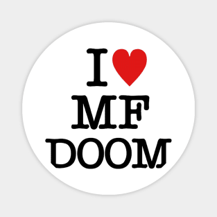 I <3 MF DOOM Magnet